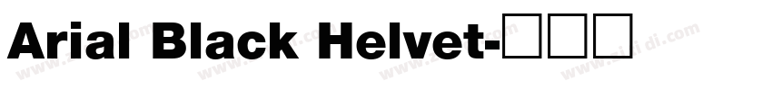Arial Black Helvet字体转换 Arial Black Helvet字体转换